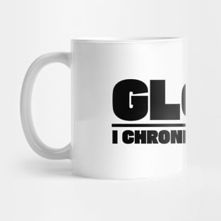 GLORY I CHRONICLES 16:10 Mug